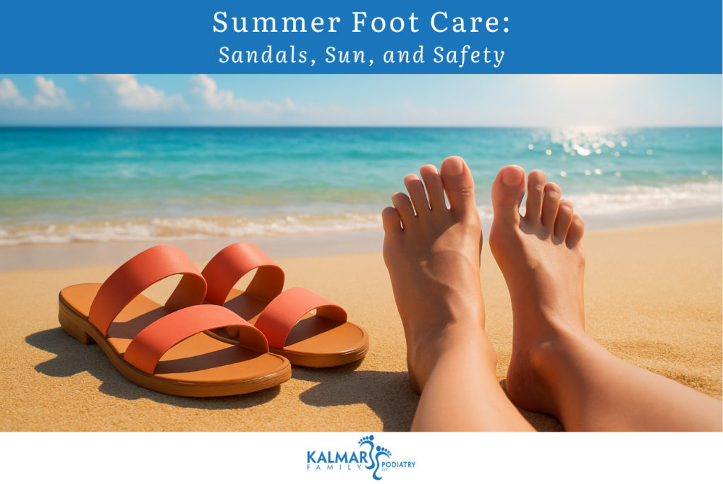 Summer Foot Care: Sandals, Sun, and Safety