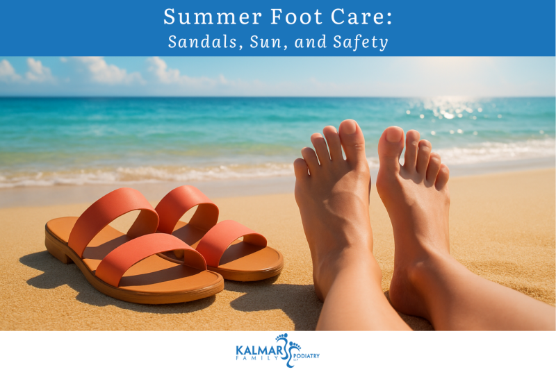 Summer Foot Care: Sandals, Sun, and Safety
